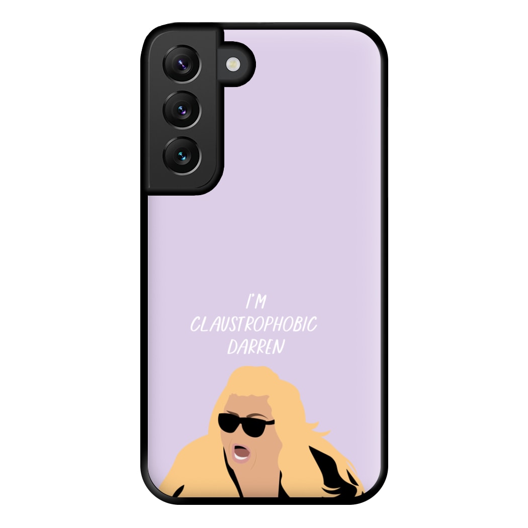 I'm Claustrophobic Darren - British Pop Culture Phone Case for Galaxy S22 Plus