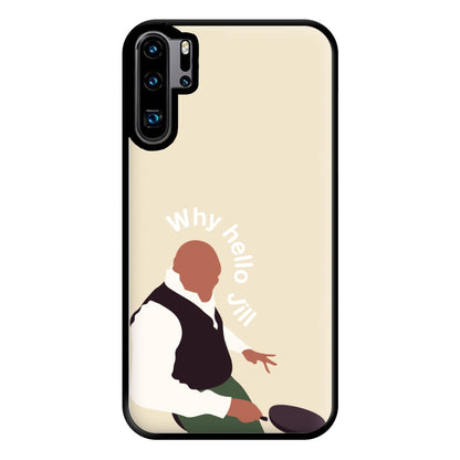 Why Hello Jill - British Pop Culture Phone Case for Huawei P30 Pro