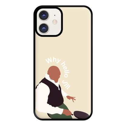 Why Hello Jill - British Pop Culture Phone Case for iPhone 12 / 12 Pro