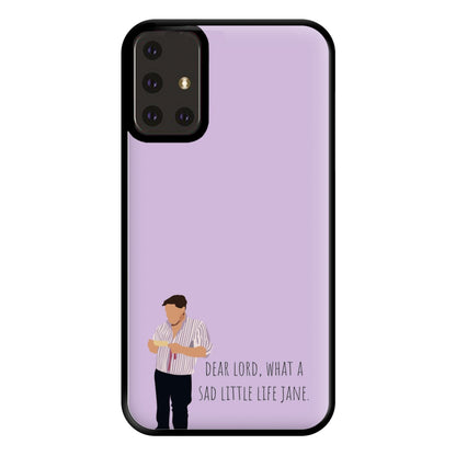 Sad Little Life Jane - British Pop Culture Phone Case for Galaxy A71