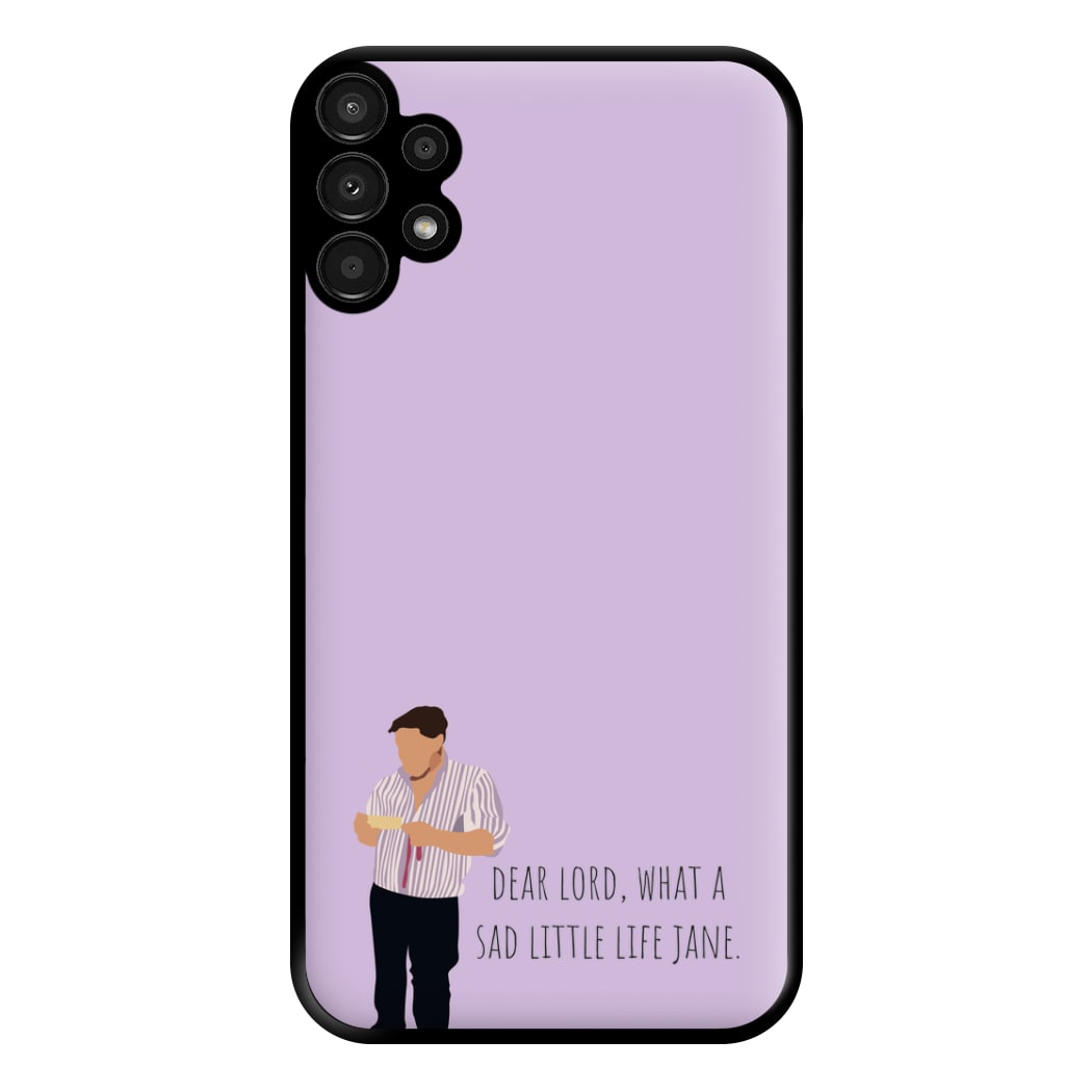 Sad Little Life Jane - British Pop Culture Phone Case for Galaxy A13