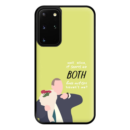 Seems We Both Have Autism - British Pop Culture Phone Case for Galaxy S20 Plus