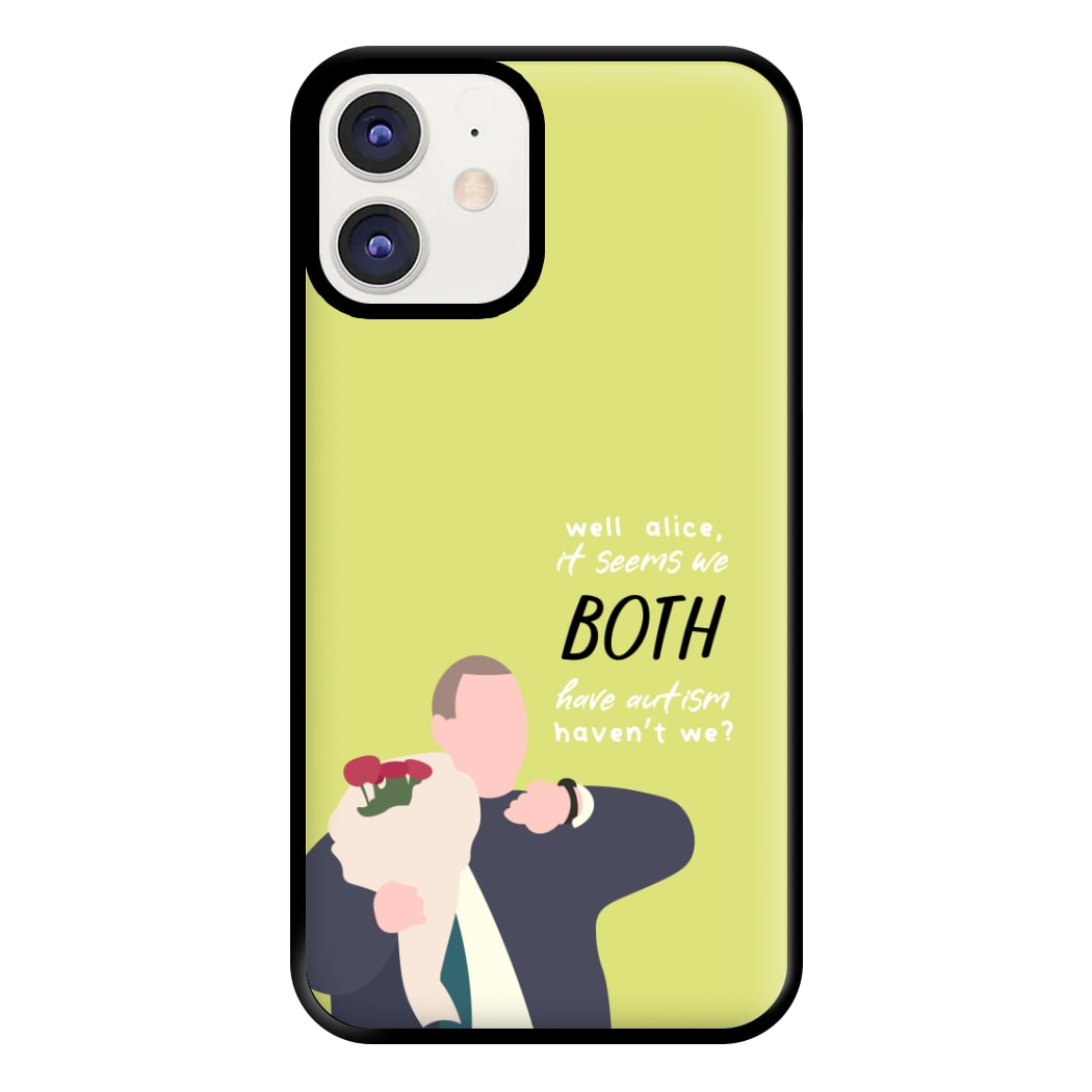 Seems We Both Have Autism - British Pop Culture Phone Case for iPhone 12 / 12 Pro