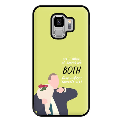 Seems We Both Have Autism - British Pop Culture Phone Case for Galaxy S9 Plus