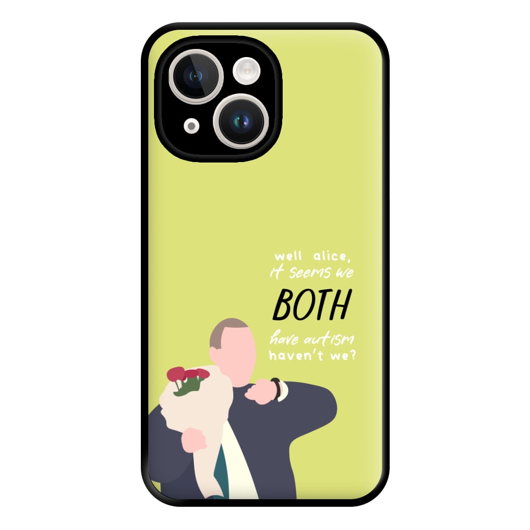 Seems We Both Have Autism - British Pop Culture Phone Case for iPhone 14 Plus