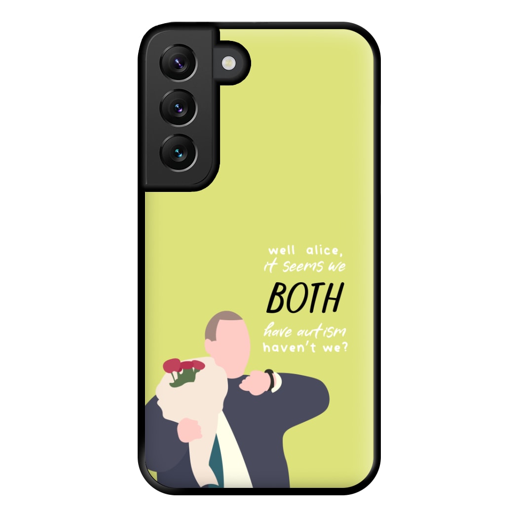 Seems We Both Have Autism - British Pop Culture Phone Case for Galaxy S22 Plus