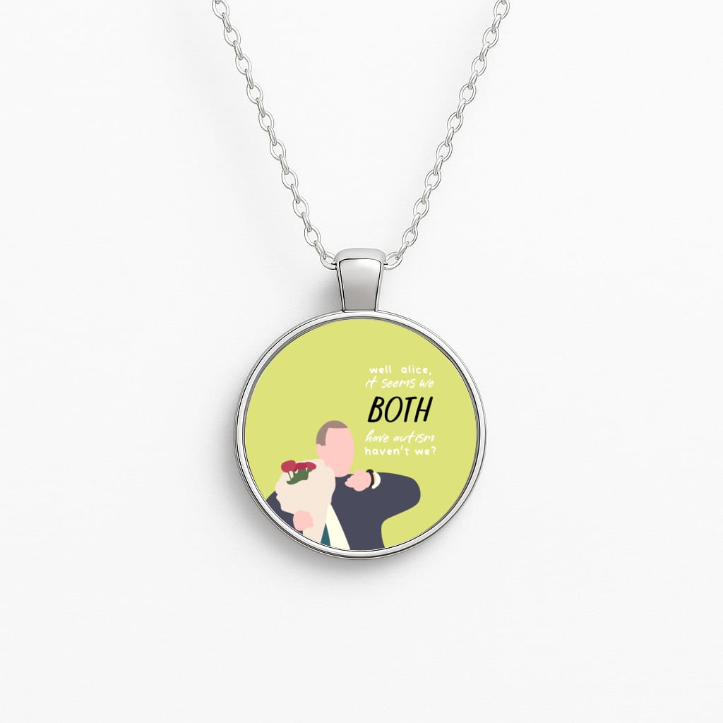 Seems We Both Have Autism - British Pop Culture Necklace