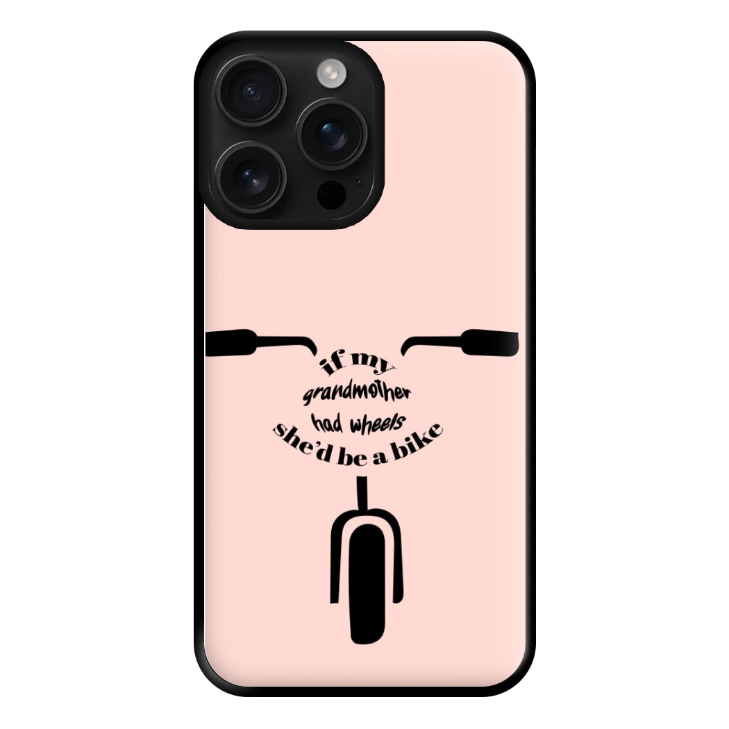 If My Grandmother Had Wheels - British Pop Culture Phone Case for iPhone 16 Pro Max