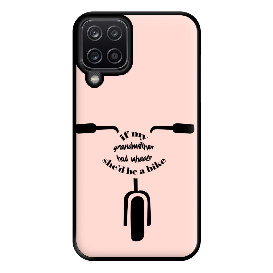 If My Grandmother Had Wheels - British Pop Culture Phone Case for Galaxy A12