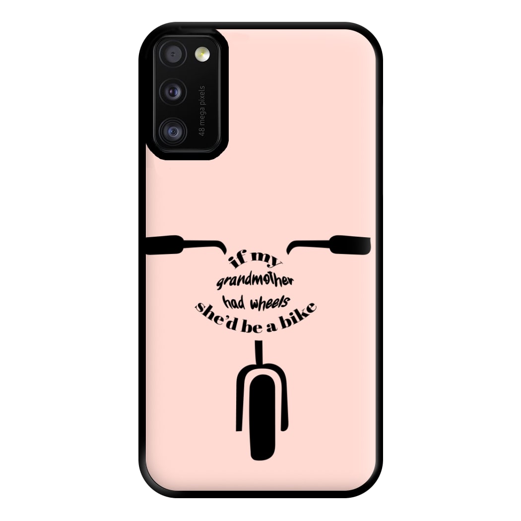 If My Grandmother Had Wheels - British Pop Culture Phone Case for Galaxy A41