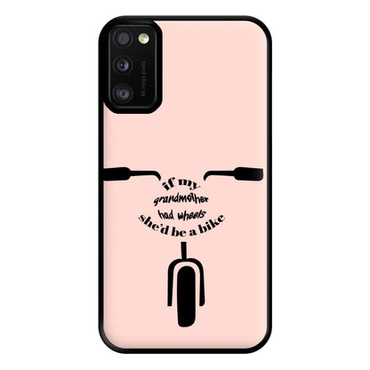 If My Grandmother Had Wheels - British Pop Culture Phone Case for Galaxy A41