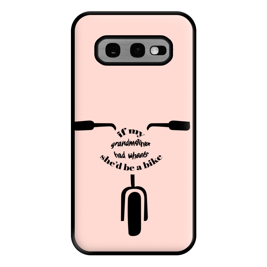 If My Grandmother Had Wheels - British Pop Culture Phone Case for Galaxy S10e