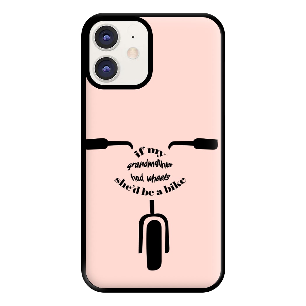 If My Grandmother Had Wheels - British Pop Culture Phone Case for iPhone 12 / 12 Pro