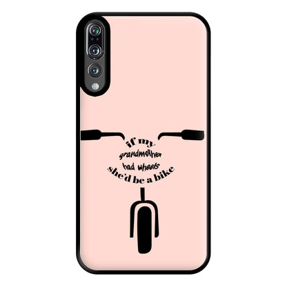 If My Grandmother Had Wheels - British Pop Culture Phone Case for Huawei P20 Pro