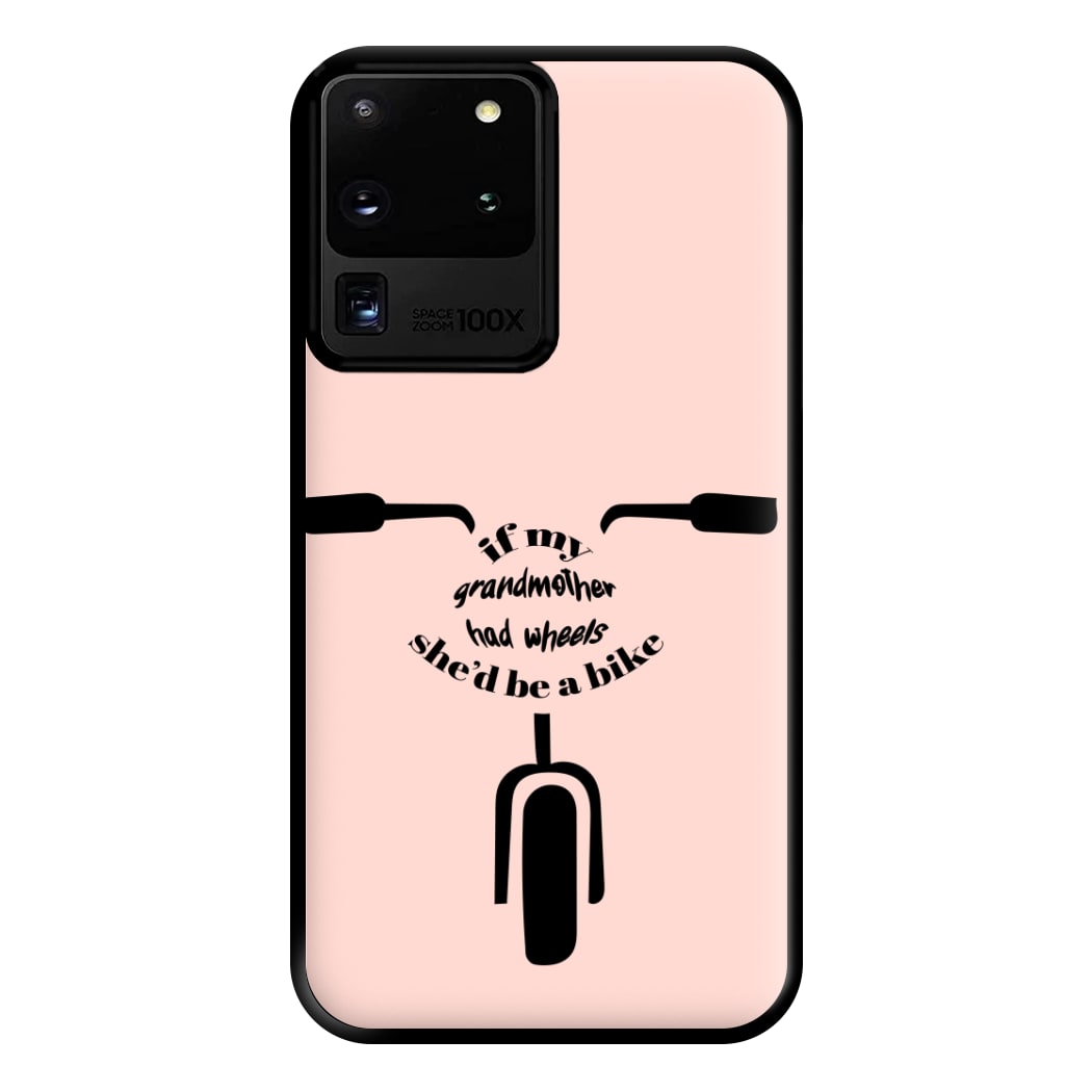 If My Grandmother Had Wheels - British Pop Culture Phone Case for Galaxy S20 Ultra