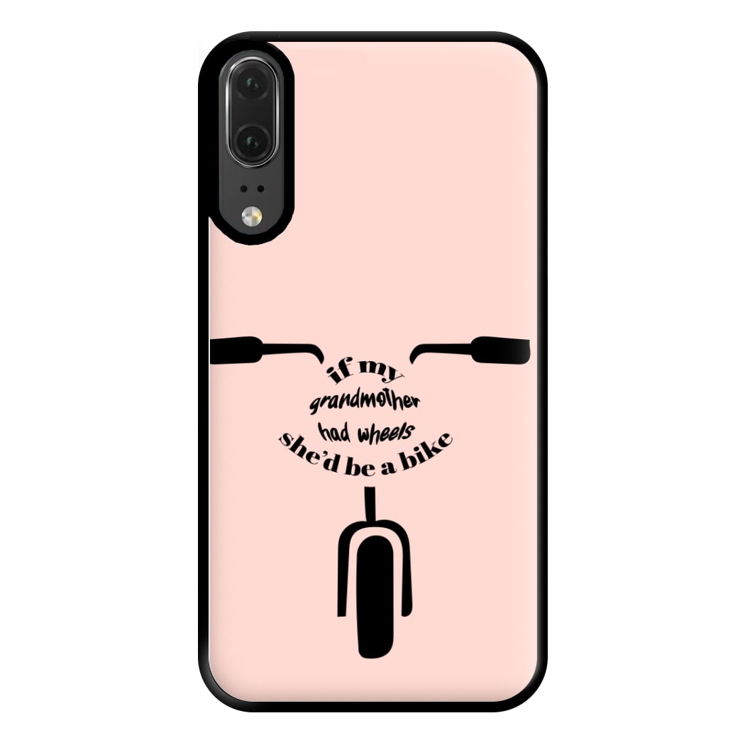 If My Grandmother Had Wheels - British Pop Culture Phone Case for Huawei P20