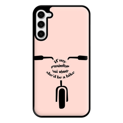 If My Grandmother Had Wheels - British Pop Culture Phone Case for Galaxy S23 Plus