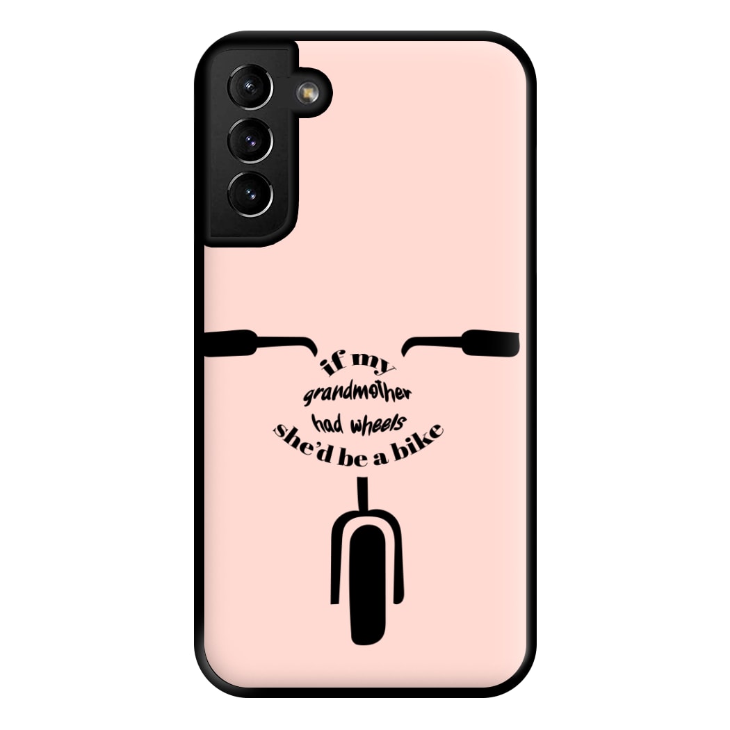 If My Grandmother Had Wheels - British Pop Culture Phone Case for Galaxy S21 Plus