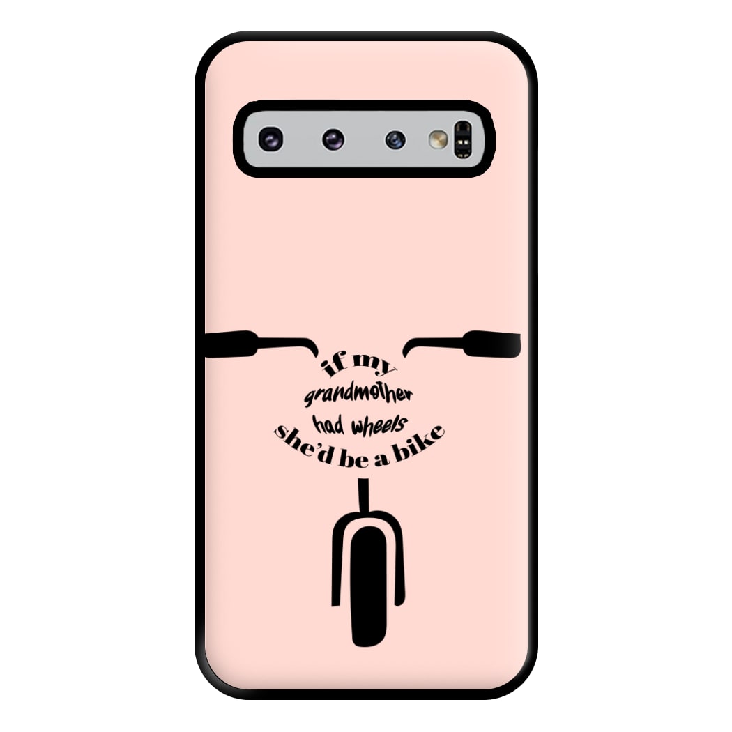 If My Grandmother Had Wheels - British Pop Culture Phone Case for Galaxy S10 Plus