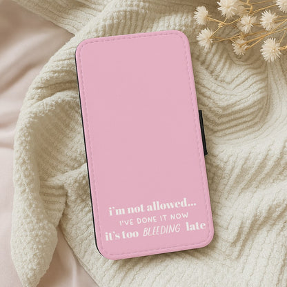 It's Too Bleeding Late - British Pop Culture Wallet Phone Case