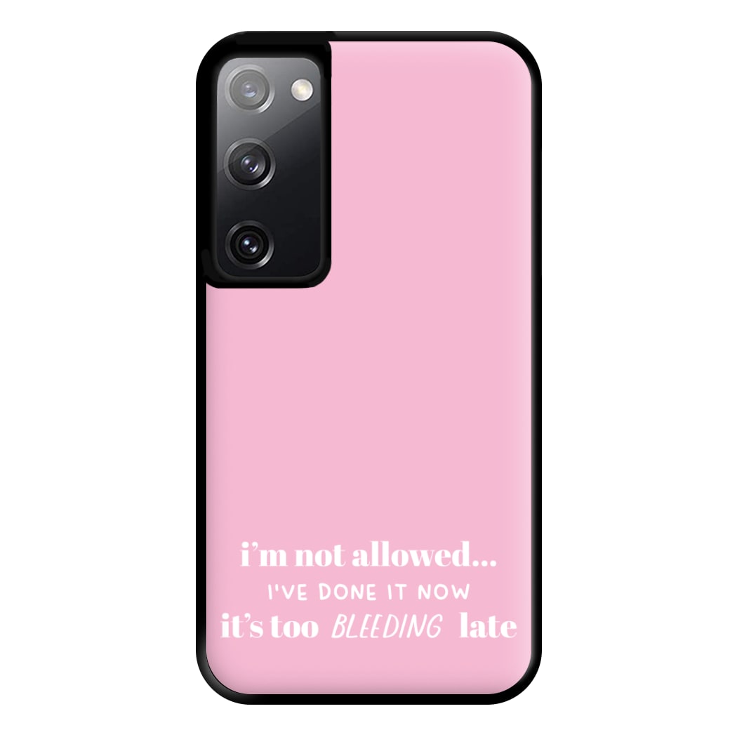 It's Too Bleeding Late - British Pop Culture Phone Case for Galaxy S20