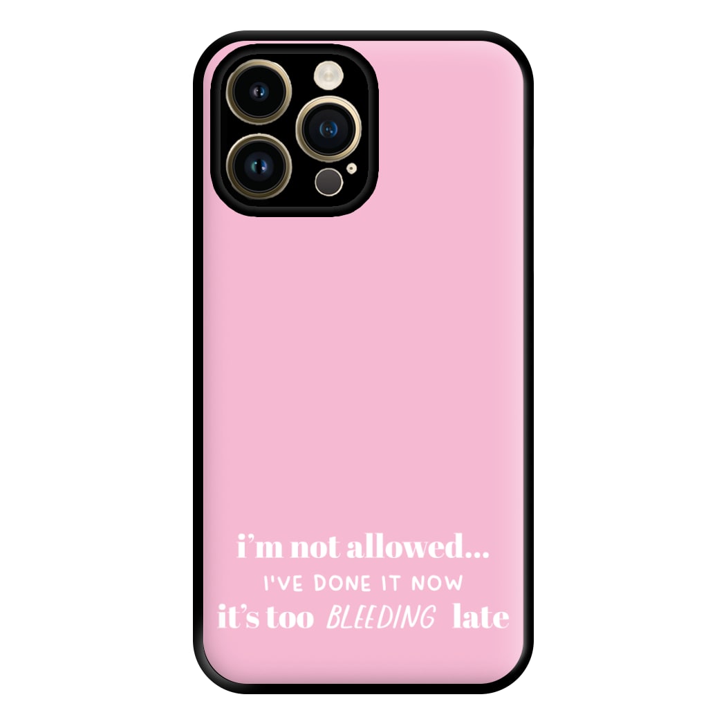 It's Too Bleeding Late - British Pop Culture Phone Case for iPhone 14 Pro Max