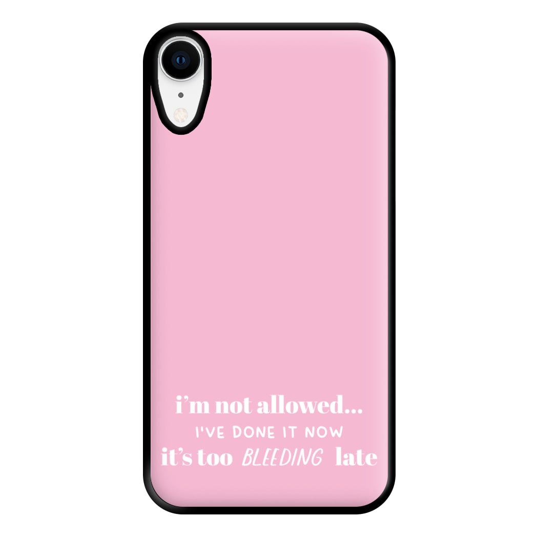 It's Too Bleeding Late - British Pop Culture Phone Case for iPhone XR