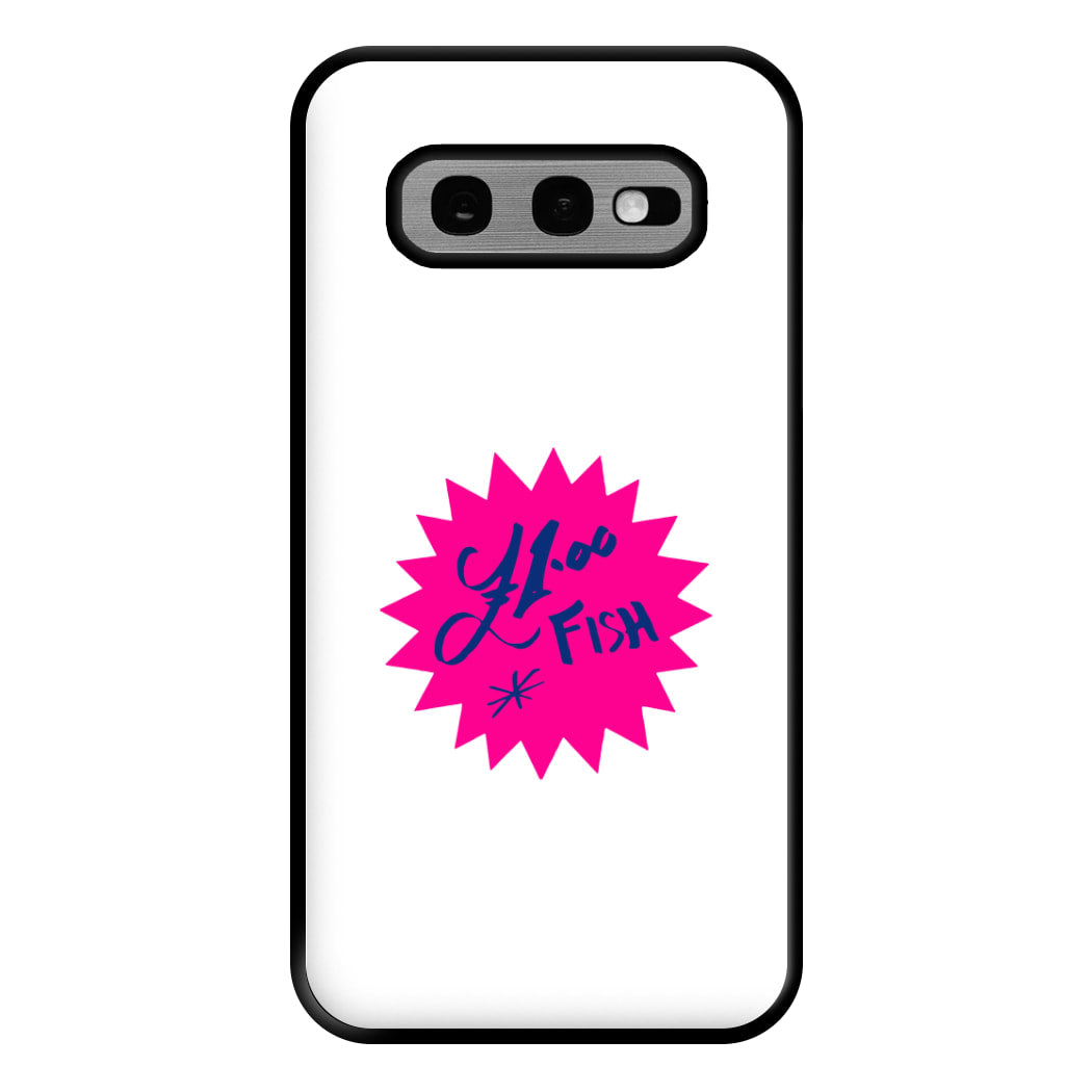 One Pound Fish - British Pop Culture Phone Case for Galaxy S10e