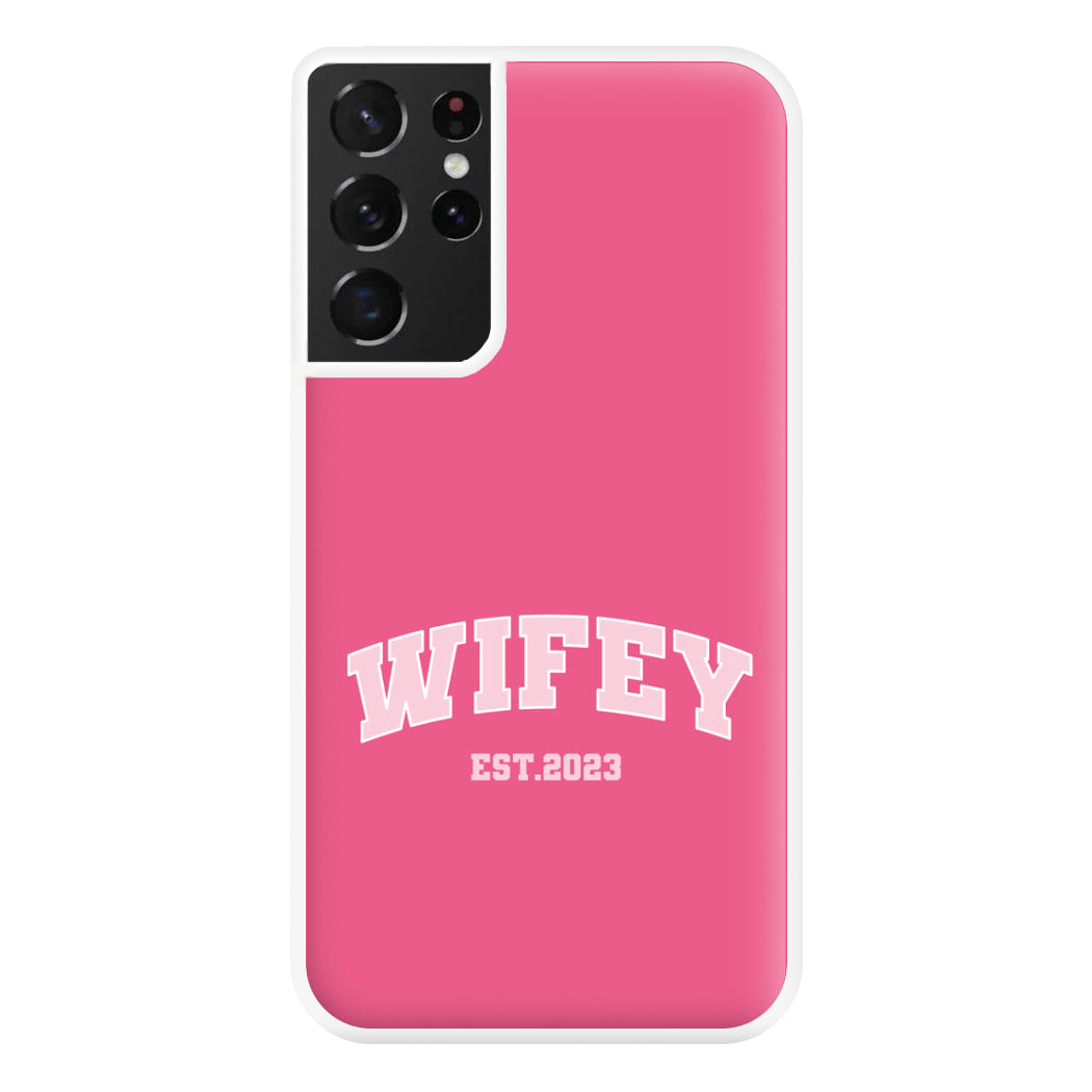 Wifey 2023 - Bridal Phone Case for Galaxy S21 Ultra