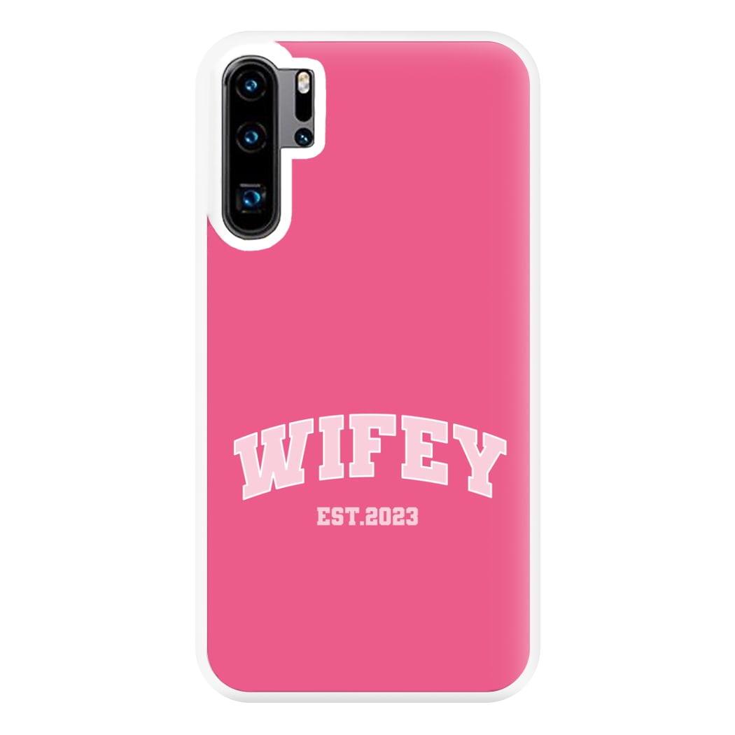 Wifey 2023 - Bridal Phone Case for Huawei P30 Pro