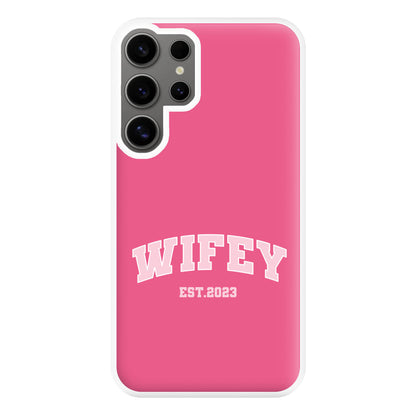 Wifey 2023 - Bridal Phone Case for Galaxy S24 Ultra