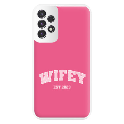 Wifey 2023 - Bridal Phone Case for Galaxy A53