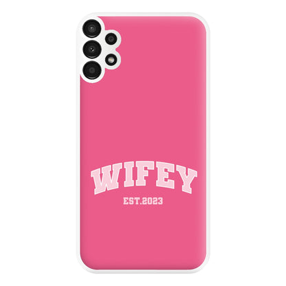 Wifey 2023 - Bridal Phone Case for Galaxy A13