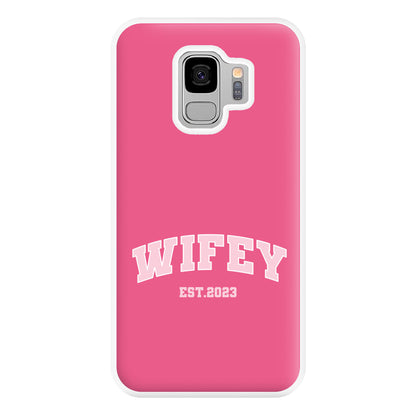 Wifey 2023 - Bridal Phone Case for Galaxy S9 Plus