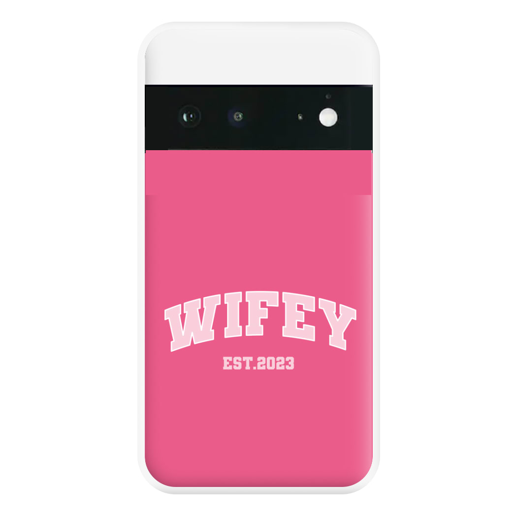 Wifey 2023 - Bridal Phone Case for Google Pixel 6a