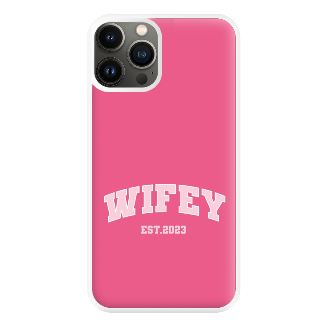 Wifey 2023 - Bridal Phone Case for iPhone 13 Pro Max