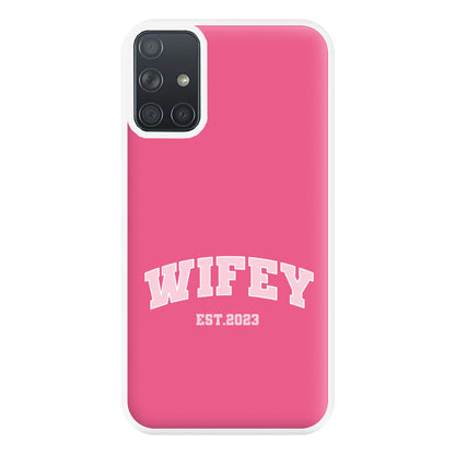 Wifey 2023 - Bridal Phone Case for Galaxy A71