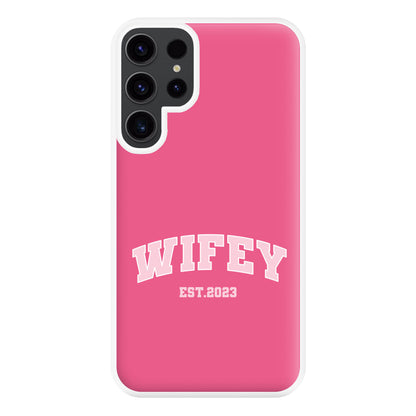 Wifey 2023 - Bridal Phone Case for Galaxy S23 Ultra