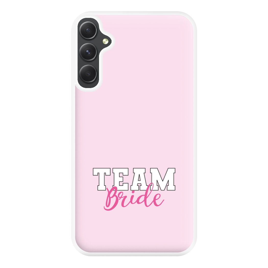 Team Bride - Bridal Phone Case for Galaxy A54