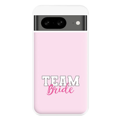 Team Bride - Bridal Phone Case for Google Pixel 8