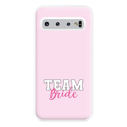 Team Bride - Bridal Phone Case for Galaxy S10 Plus