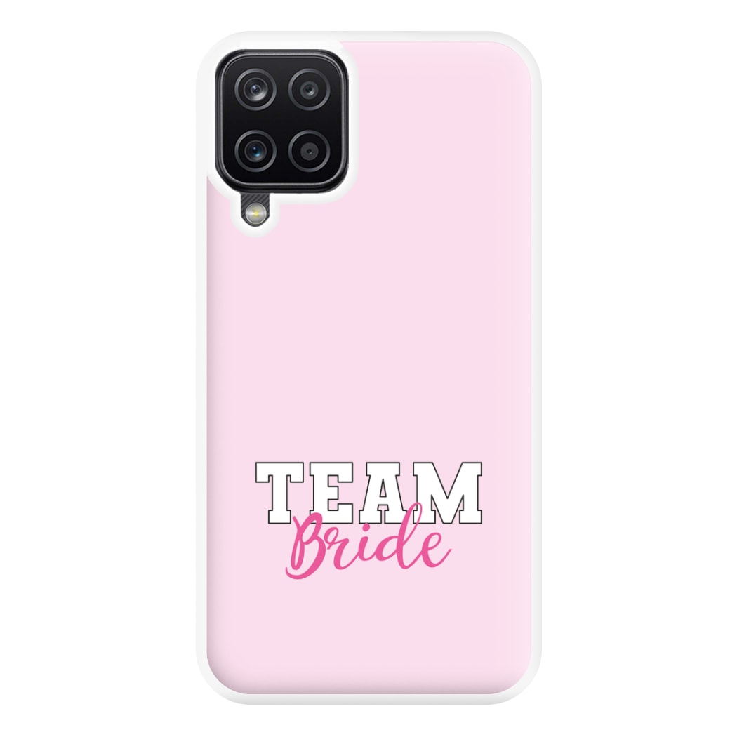 Team Bride - Bridal Phone Case for Galaxy A12