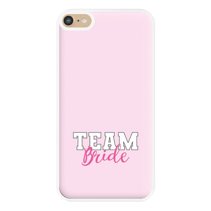 Team Bride - Bridal Phone Case for iPhone 6 Plus / 7 Plus / 8 Plus