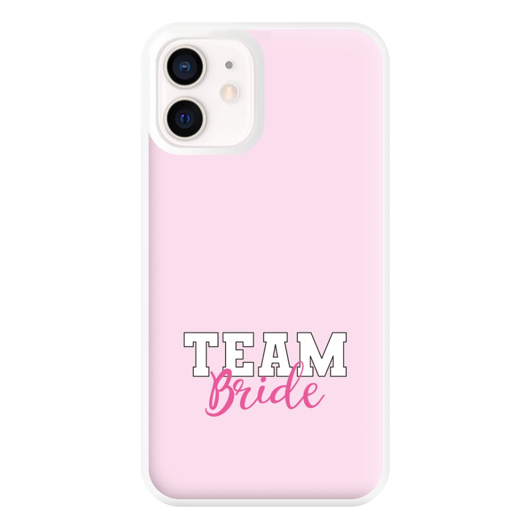 Team Bride - Bridal Phone Case for iPhone 13 Mini