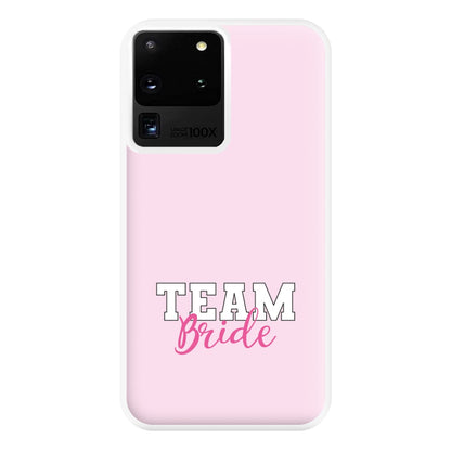 Team Bride - Bridal Phone Case for Galaxy S20 Ultra