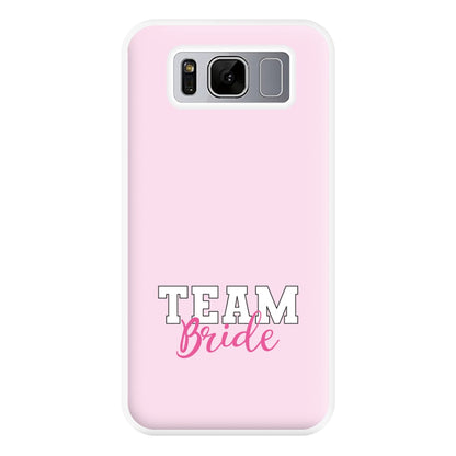 Team Bride - Bridal Phone Case for Galaxy S8 Plus