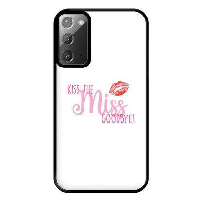 Kiss The Miss Goodbye - Bridal Phone Case for Galaxy Note 20 Ultra