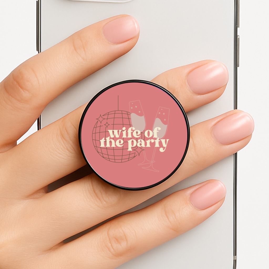 Wife Of The Party - Bridal FunGrip