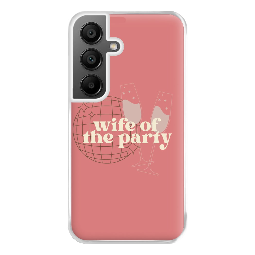 Wife Of The Party - Bridal Phone Case for Galaxy A55