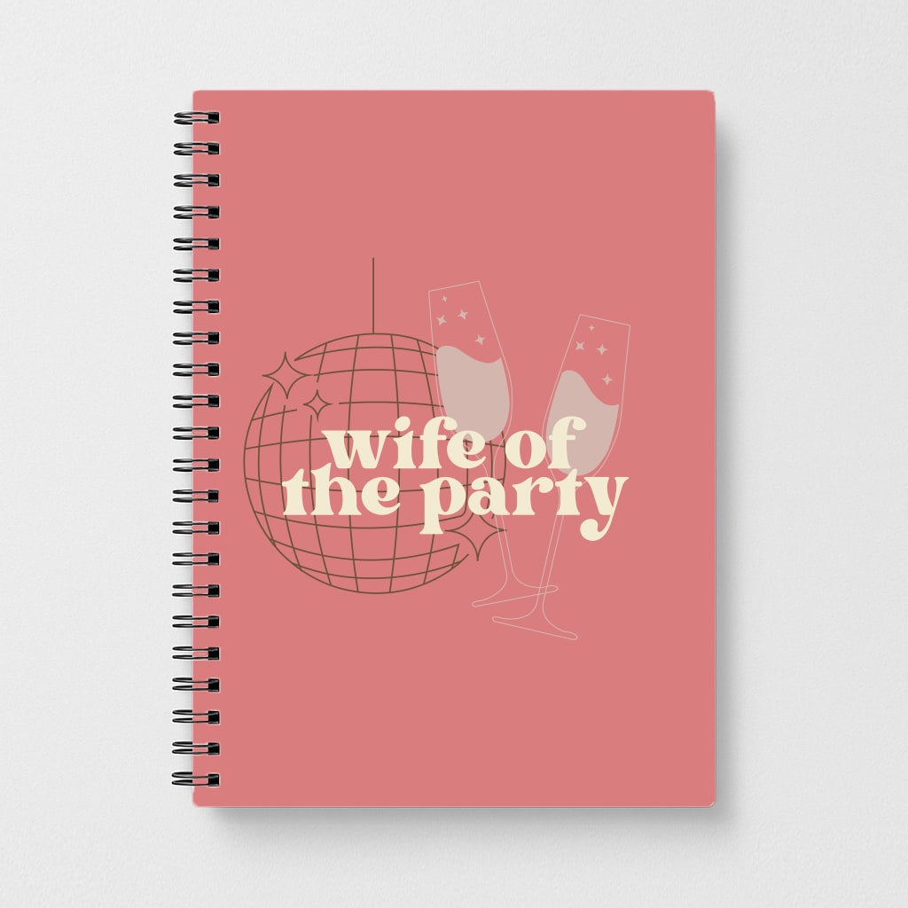 Wife Of The Party - Bridal Notebook